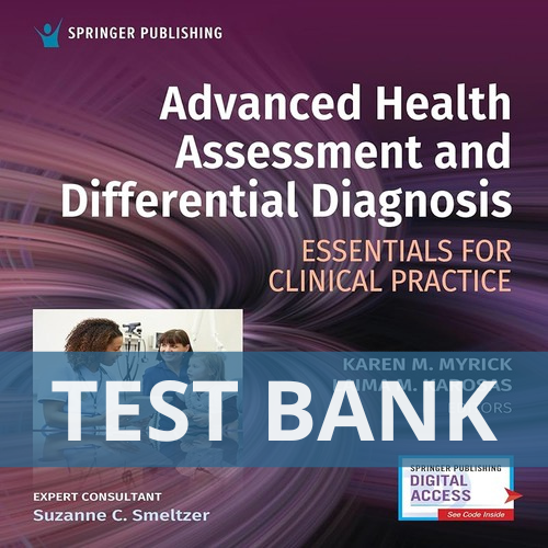 Test Bank Advanced Health Assessment and Differential Diagnosis Essentials for Clinical Practice 1st Edition Myrick – All Chapters Included